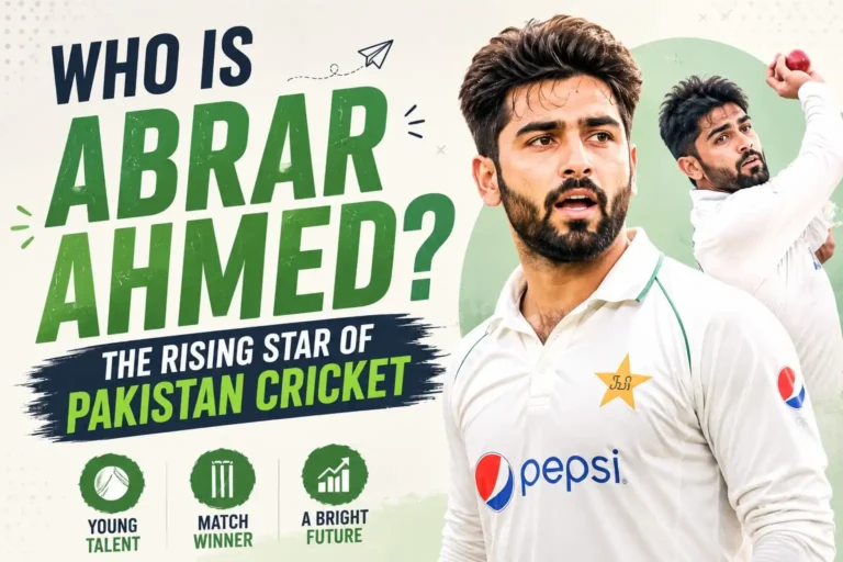 Who is Abrar Ahmed The Rising Star of Pakistan Cricket